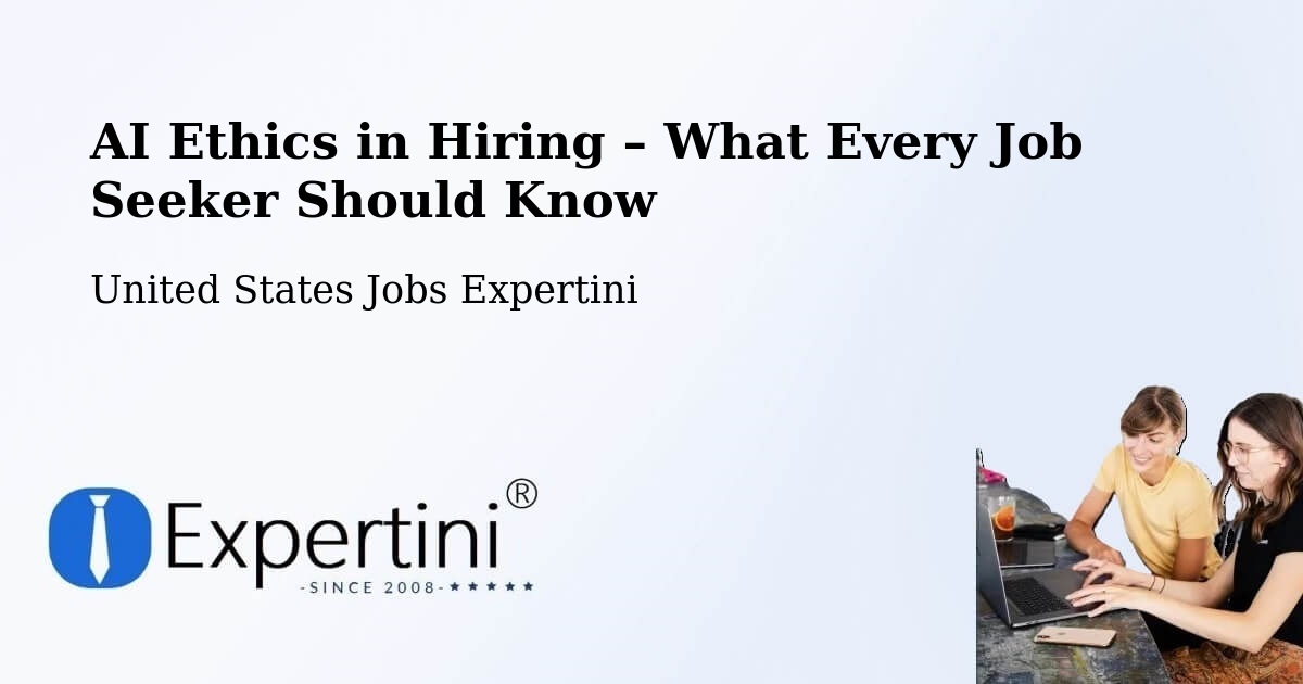 AI Ethics in Recruitment & Hiring – Ferry Pass - Ferry Pass, United States Jobs Expertini